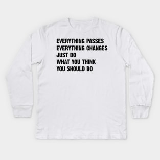 Inspirational quote v2 Kids Long Sleeve T-Shirt